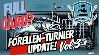 UPDATE Forellenturnier! Von Platz 8 auf 7! Full Card? Vol.3!