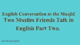 Masjid Conversation in English with Urdu || 15 Sentences Part 2 &ndash; Islamic English Learning.