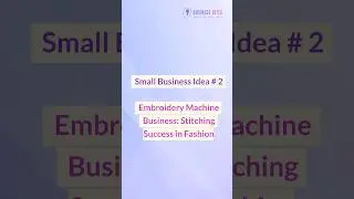Small Business Idea #2: Embroidery Machine Business: Stitching Success in Fashion