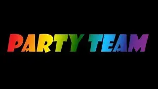 PARTY TEAM INTRO