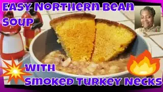 |Great Northern Beans| Smoked Turkey Necks| Beans & Cornbread| HAD a FIGHT!!!