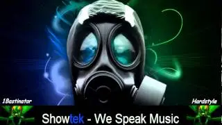 Showtek - We Speak Music [FULL] [HD] [HQ]