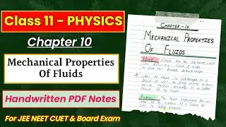 Chapter 10 | MECHANICAL PROPERTIES OF FLUIDS || Physics Class 11 Handwritten PDF Notes || JEE & NEET