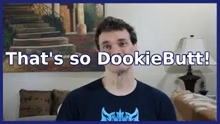 DookieButt (New Slang #2)