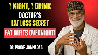 Drink THIS Before Bed to Melt Fat Overnight (Doctor&rsquo;s Secret) | Dr. Pradip Jamnadas