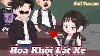 Hoa Khôi Lật Xe | Full Version | DuongVietsub TV
