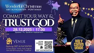 COMMIT YOUR WAY & TRUST GOD - WONDERFUL SUNDAY NIGHT