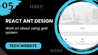 React JS #5 - Work on about using grid system