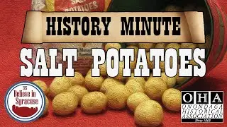 History Minute : Salt Potatoes
