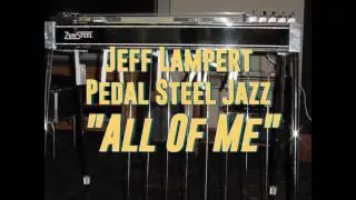 All Of Me - Jeff Lampert, steel guitarist