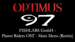 Fishlabs GmbH - Planet Riders OST (Optimus97 Remixes)