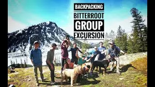 Backpacking Bitterroot Group Excursion