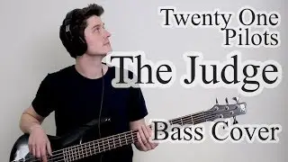Twenty One Pilots - The Judge (Bass Cover With Tab)