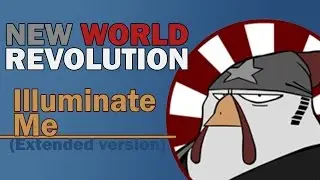 New World Revolution - Illuminate Me (Extended Version) (Lyrics Video)