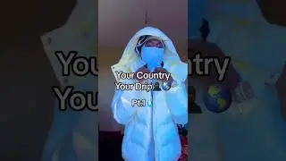 💧Your Country Your Drip💧⬆️SUBSCRIBE FOR DAILY DRIPPY CONTENT💦Follow my other Social Medias #shorts