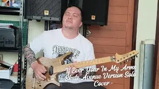 If ever your in my arms again (Skate Avenue version) Guitar Solo cover.