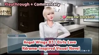 [Angel Wings 03] Girls Love, I Love How The Story Goes [Kdrama-inspired Visual Novel]
