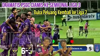 Dramatis PSGC Ciamis Lolos ke Semifinal Liga 3, Buka Peluang ke Liga 2 #psgc #liga3