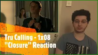 Tru Calling - 1x08 Reaction - 