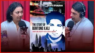 Was Bentong Kali A Product of his Environment | with Suganthi Suparmaniam