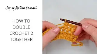 How to dc2tog in Crochet - Double Crochet 2 Together