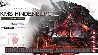 PR6 KMS HINDENBURG ANNOUNCED!! | Azur Lane