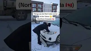 THINGS THAT MAKE SENSE IN THE YUKON, CANADA