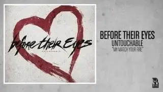 Before Their Eyes - My Match, Your Fire