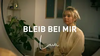 Luva - Bleib bei mir