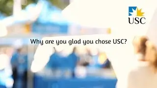 Why are you glad you chose USC?