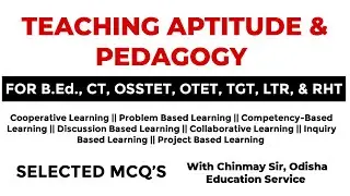 PEDAGOGY || B.Ed. || TETs || RHT || SSD TGT || JT || LTR || OAVS || ALL TEACHING EXAMS | Chinmay Sir