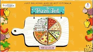 The Pizza Fest 2.0 | Select Citywalk