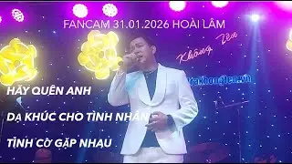 HOÀI LÂM 31.1.26 HÃY QUÊN ANH - DKCTN -TCGN