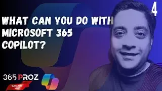 👉 What can you do with Microsoft 365 Copilot? (Part 4)