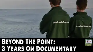 Beyond the Point 3 Years On - Special Documentary