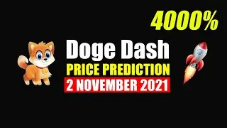 Doge Dash price prediction |  DogeDash  4000% price hike | 1 November 2021
