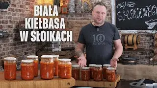 Słoiki na czarną godzinę - Biała kiełbasa w sosie / Oddaszfartucha