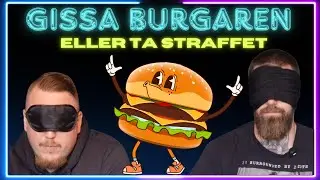GISSA RÄTT HAMBURGARE - *ELLER BLI STRAFFAD*