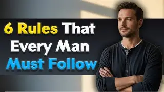 6 Rules Every Man Should Live By | Discipline, Strength & Self Respect