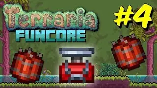 Terraria FUNCORE #3 Часть 4 | ВЗРЫВНОЕ ОТКРЫТИЕ!