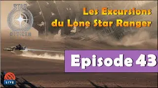 Les excursions du LONE STAR RANGER | La découverte de Nyx ! | #43 - VOD