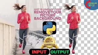 Remove Background from Photos with 10 Lines of Python Code | picture background removal using python