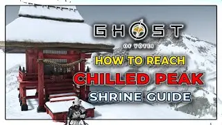 Ghost of Yotei How to Reach Chilled Peak Shrine Full Climbing Guide & Location