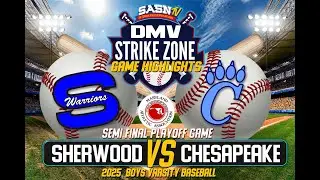 Sherwood Warriors Vs Chesapeake Cougars | State Semifinal Baseball Game Highlights