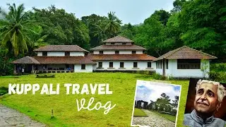 Kuppali - Kuvempu Birth Place - Kavishaila  #kuvempu #Kuppalli #Kavimane #Kavishaila