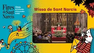 Missa de Sant Narc&iacute;s de les Fires de Sant Narc&iacute;s 2022