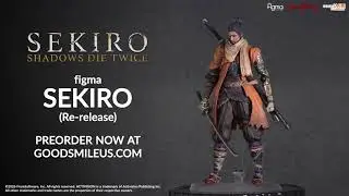 figma Sekiro from Sekiro: Shadows Die Twice is back! |  Preorder Now! | Good Smile Company
