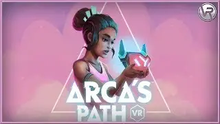 ARCA'S PATH - VR Dev Diary Introduction Trailer PS4 PSVR Oculus VR, HTC Vive (2018) HD