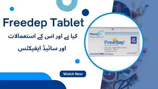 Freedep Tablet  Uses  | Freedep Tablet  Benefits and Side Effects in Urdu - Hindi.