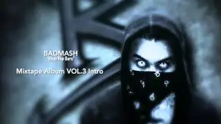 Badmash Mixtape Volume 3 Intro Song | Badmash Hindi Rap Guru | Audio
